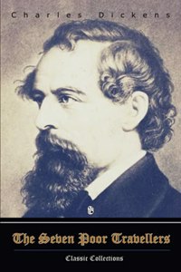 The Seven Poor Travellers, Charles Dickens, Classic collections