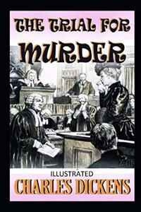 The Trial for Murder Illustrated