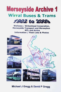 Merseyside Archive 1 Wirral Buses and Trams 1902 - 2009