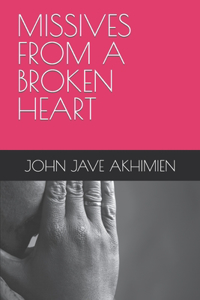 Missives from a Broken Heart