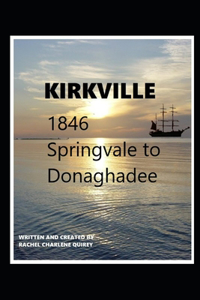 Kirkville 1846 Springvale To Donaghadee