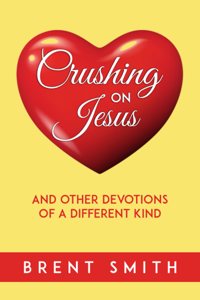 Crushing on Jesus