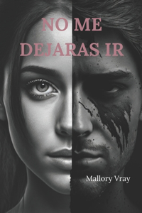 No Me Dejaras Ir