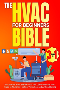 Hvac For Beginners Bible [3 Books in 1]
