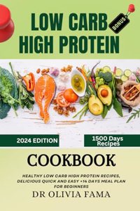 Low Carb High Protein Cookbook for Beginners