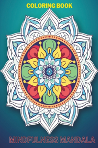 Mindfulness Mandala Coloring Book