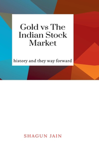 Gold vs The Indian Stock Market