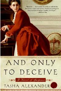 And Only to Deceive