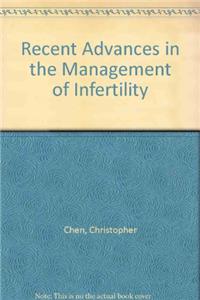 Recent Advances in the Treatment of Infertility