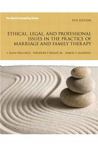 Ethical, Legal, and Professional Issues in the Practice of Marriage and Family Therapy, Updated Edition