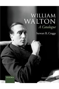 William Walton: A Catalogue
