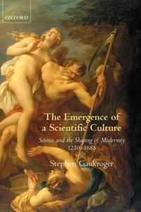 Emergence of a Scientific Culture