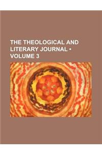 The Theological and Literary Journal (Volume 3)