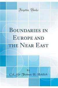 Boundaries in Europe and the Near East (Classic Reprint)
