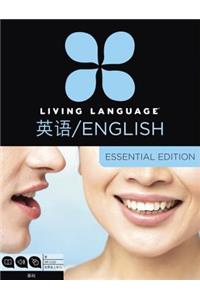 Living Language English for Chinese Speakers, Essential Edition (Esl/Ell)