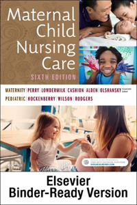Maternal Child Nursing Care - Binder Ready
