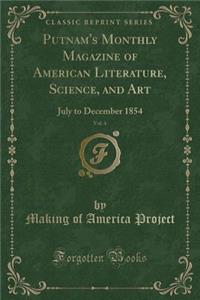 Putnam's Monthly Magazine of American Literature, Science, and Art, Vol. 4
