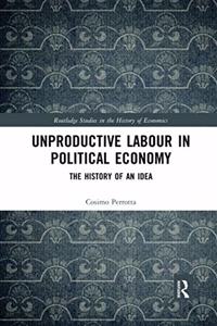 Unproductive Labour in Political Economy