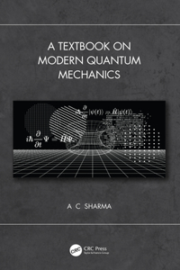 Textbook on Modern Quantum Mechanics