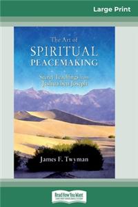 The Art of Spiritual Peacemaking