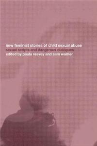 New Feminist Stories of Child Sexual Abuse