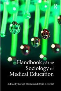 Handbook of the Sociology of Medical Education