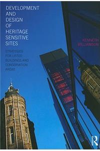 Development and Design of Heritage Sensitive Sites: Strategies for Listed Buildings and Conservation Areas