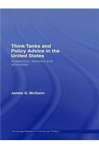 Think Tanks and Policy Advice in the Us