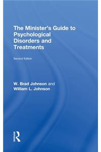 Minister's Guide to Psychological Disorders and Treatments