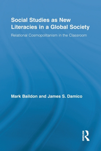 Social Studies as New Literacies in a Global Society