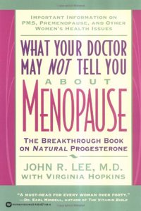 What Your Doctor May Not Tell You About Menopause