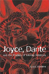 Joyce, Dante, and the Poetics of Literary Relations