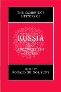 Cambridge History of Russia: Volume 3, the Twentieth Century