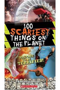 100 Scariest Things on the Planet