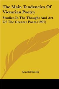 The Main Tendencies Of Victorian Poetry