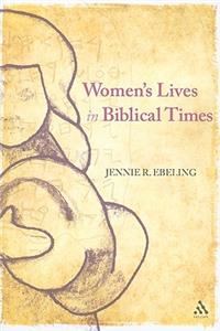 Women's Lives in Biblical Times