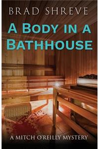 A Body in a Bathhouse