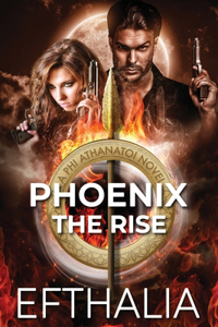 Phoenix: The Rise