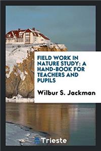 Field Work in Nature Study