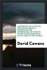 Anecdotes of a Life on the Ocean