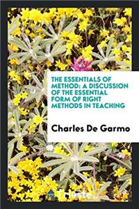 THE ESSENTIALS OF METHOD: A DISCUSSION O