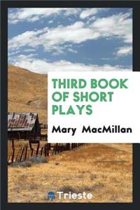 Third Book of Short Plays