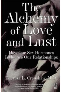 Alchemy of Love and Lust