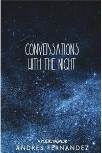 Conversations with the Night