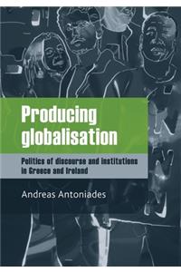 Producing Globalisation