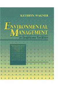 Environmental Management in Healthcare Facilities: 1998