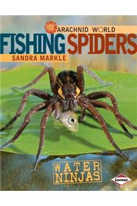 Fishing Spiders: Water Ninjas
