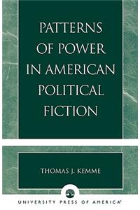 Patterns of Power in American Political Fiction