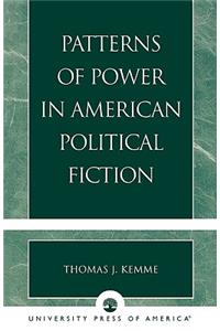 Patterns of Power in American Political Fiction