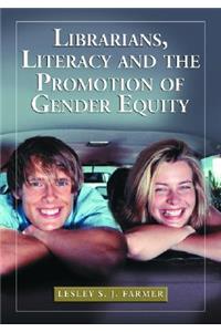 Librarians, Literacy and the Promotion of Gender Equity